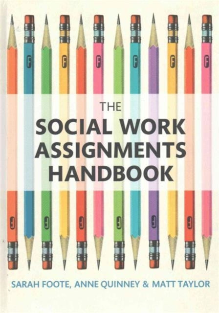 Book cover of: Social Work Assignments Handbook. By: Sarah Foote