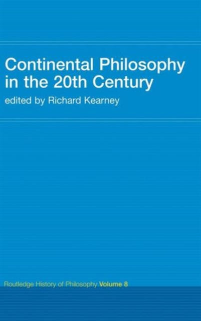 Book cover of: Continental Philosophy in the 20th Century. By: Richard Kearney