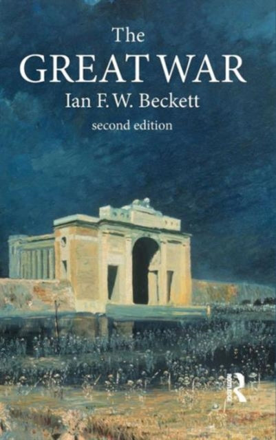 Book cover of: Great War. By: Ian F. W. Beckett