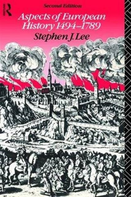 Book cover of: Aspects of European History 1494-1789. By: Stephen J. Lee