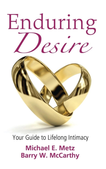 Book cover of: Enduring Desire. By: Michael E. Metz