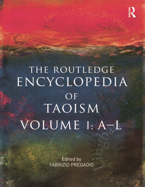 Book cover of: Routledge Encyclopedia of Taoism. By: Fabrizio Pregadio