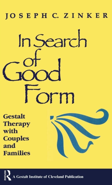 Book cover of: In Search of Good Form. By: Joseph C. Zinker