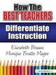 Book cover of: How the Best Teachers Differentiate Instruction. By: Monique Magee
