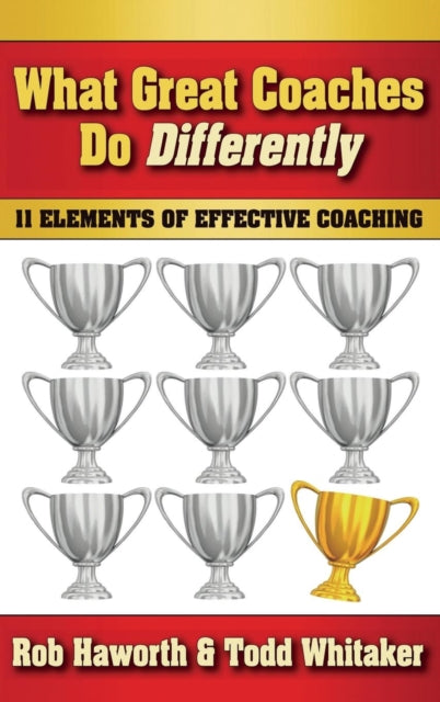 Book cover of: What Great Coaches Do Differently. By: Rob Haworth