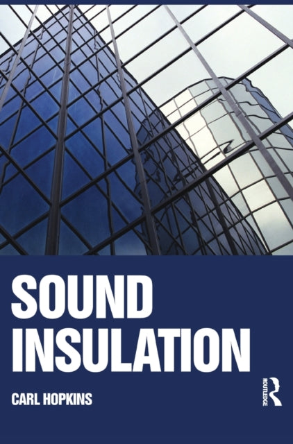 Book cover of: Sound Insulation. By: Carl Hopkins