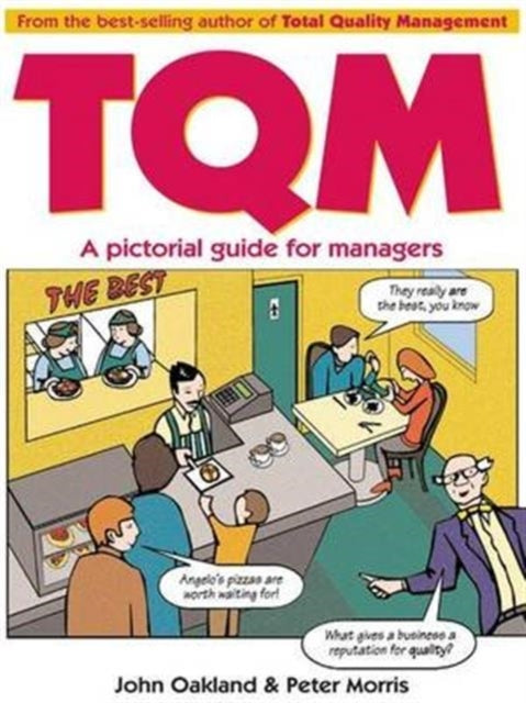 Book cover of: Total Quality Management: A pictorial guide for managers. By: John S. Oakland