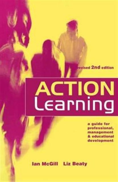 Book cover of: Action Learning. By: Beaty, Liz (Head, Staff Development Unit, University of Coventry), Liz (Head