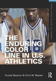 Book cover of: Enduring Color Line in U.S. Athletics. By: Krystal Beamon
