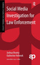 Book cover of: Social Media Investigation for Law Enforcement. By: Joshua Brunty