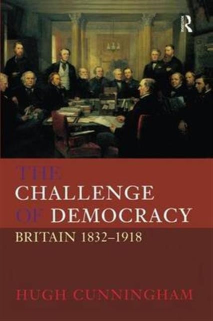 Book cover of: Challenge of Democracy. By: Hugh Cunningham