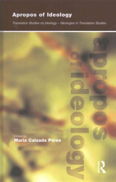 Book cover of: Apropos of Ideology. By: Maria Calzada-Perez