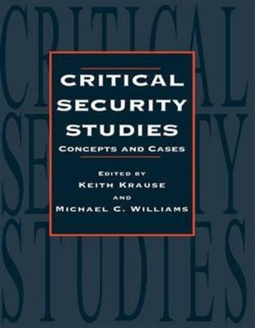 Book cover of: Critical Security Studies. By: Keith Krause