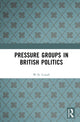 Book cover of: Pressure Groups in British Politics. By: W. N. Coxall