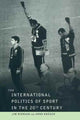 Book cover of: International Politics of Sport in the Twentieth Century. By: Professor Jim Riordan