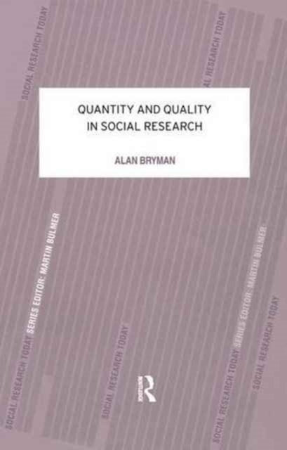 Book cover of: Quantity and Quality in Social Research. By: Alan Bryman