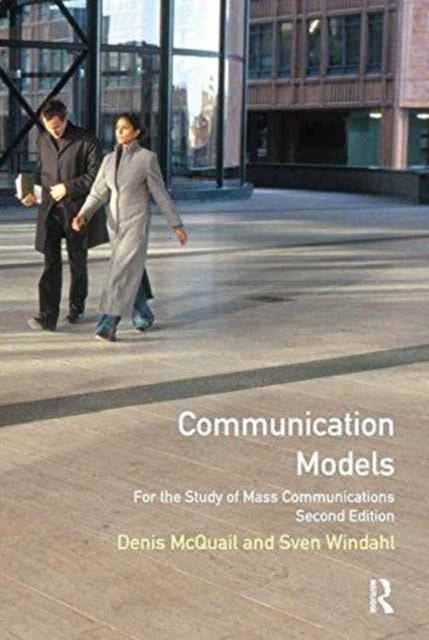 Book cover of: Communication Models for the Study of Mass Communications. By: Denis McQuail