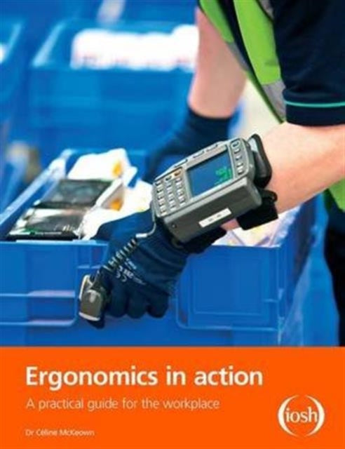 Book cover of: Ergonomics in Action. By: Celine McKeown