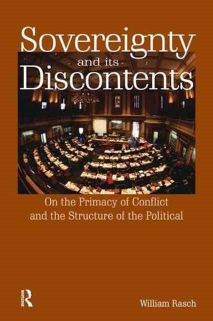 Book cover of: Sovereignty and its Discontents. By: William Rasch