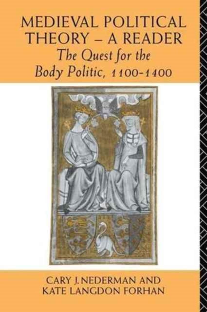 Book cover of: Medieval Political Theory: A Reader. By: Kate Langdon Forhan
