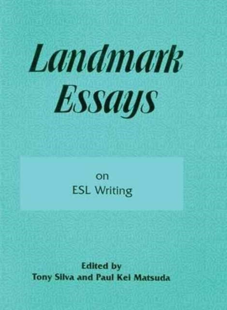 Book cover of: Landmark Essays on ESL Writing. By: Tony Silva