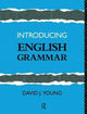 Book cover of: Introducing English Grammar. By: David J. Young