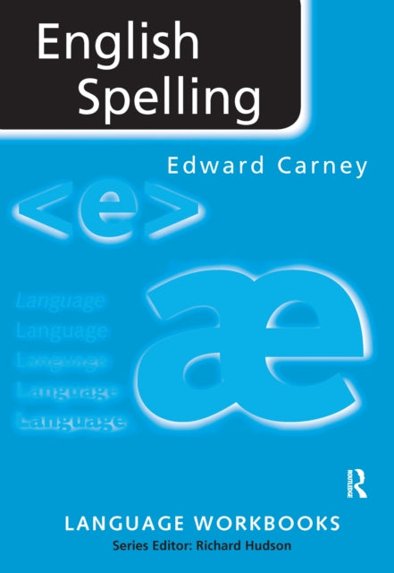 Book cover of: English Spelling. By: Edward Carney