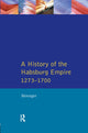 Book cover of: History of the Habsburg Empire 1273-1700. By: C. A. Simpson