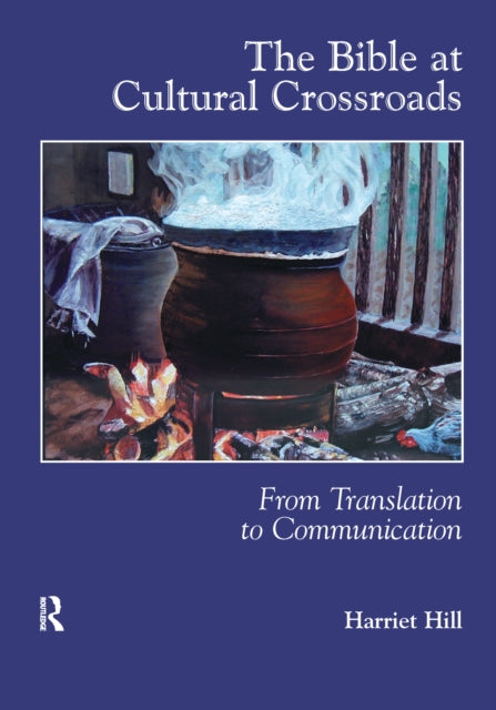Book cover of: Bible at Cultural Crossroads. By: Harriet Hill