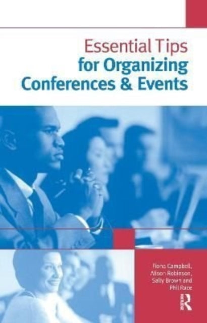 Book cover of: Essential Tips for Organizing Conferences & Events. By: Sally Brown