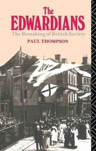 Book cover of: Edwardians. By: Paul R. Thompson