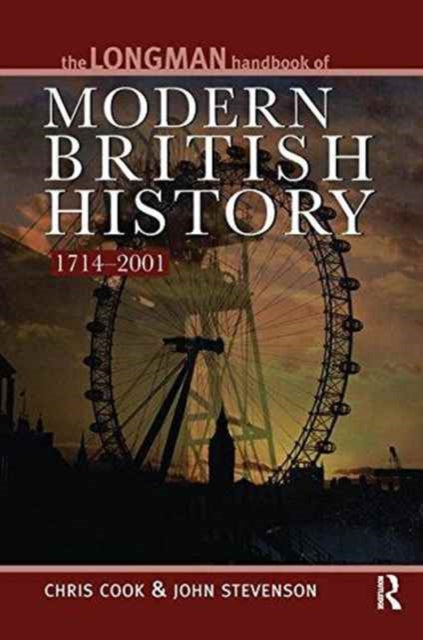 Book cover of: Longman Handbook to Modern British History 1714 - 2001. By: Chris Cook