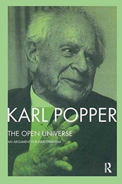 Book cover of: Open Universe. By: Karl Popper