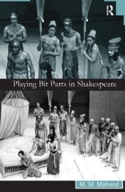 Book cover of: Playing Bit Parts in Shakespeare. By: M. M. Mahood