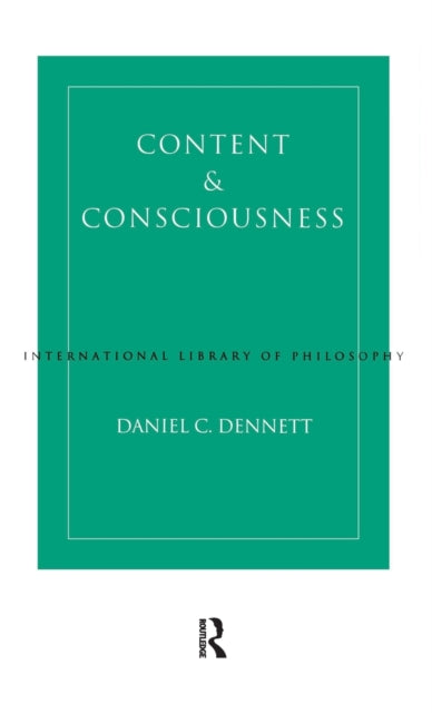 Book cover of: Content and Consciousness. By: Daniel C. Dennett