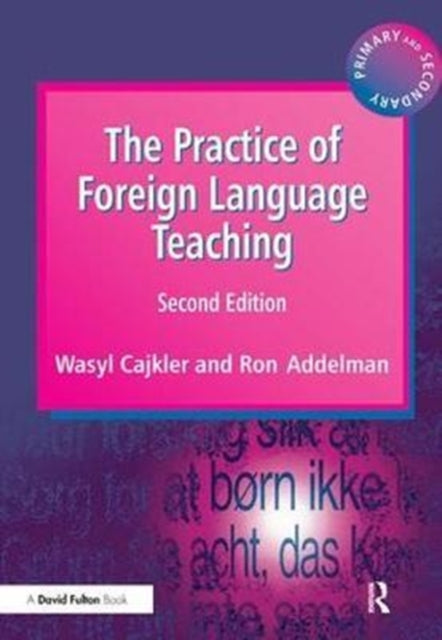 Book cover of: Practice of Foreign Language Teaching. By: Wasyl Cajkler
