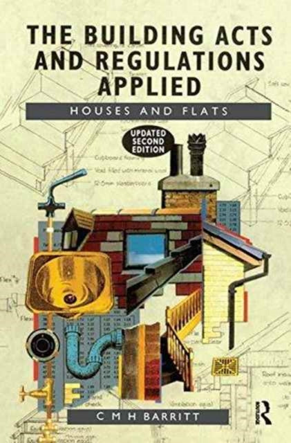 Book cover of: Building Acts and Regulations Applied. By: C. M. H. Barritt
