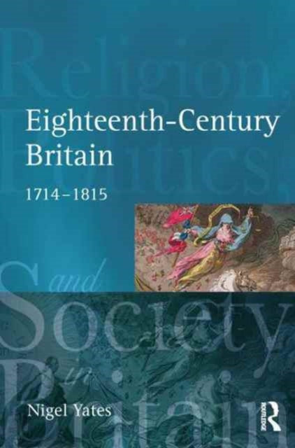 Book cover of: Eighteenth Century Britain. By: Nigel Yates