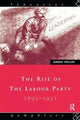 Book cover of: Rise of the Labour Party 1893-1931. By: Gordon Phillips