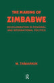 Book cover of: Making of Zimbabwe. By: M. Tamarkin