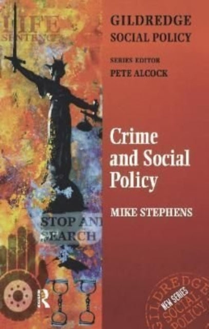 Book cover of: Crime and Social Policy. By: Mike Stephens