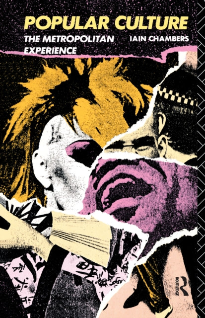 Book cover of: Popular Culture. By: Iain Chambers