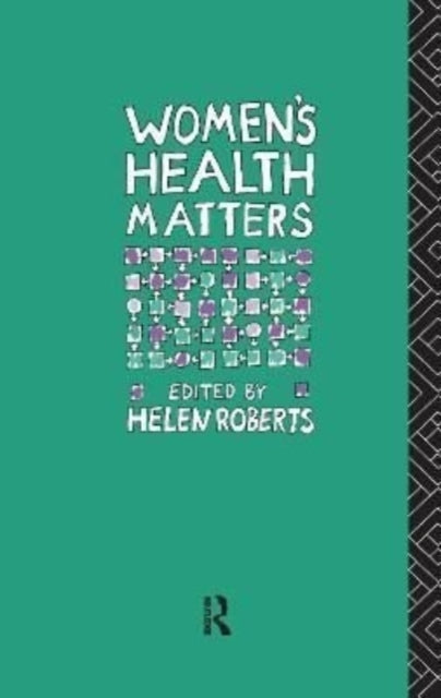 Book cover of: Women's Health Matters. By: Helen Roberts
