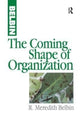 Book cover of: Coming Shape of Organization. By: R. Meredith Belbin