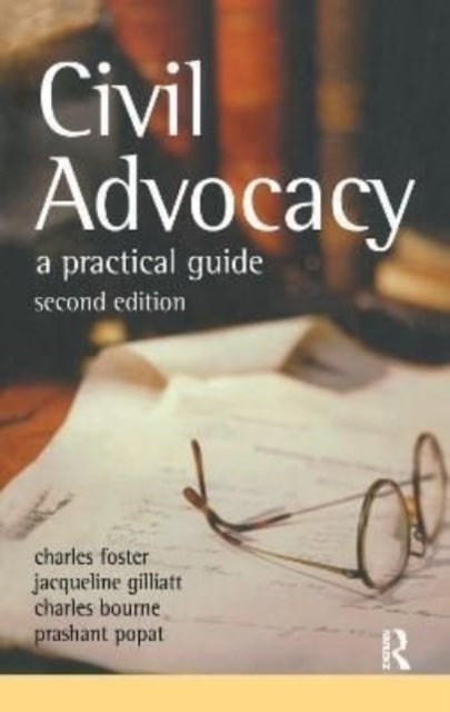 Book cover of: Civil Advocacy. By: Charles Foster