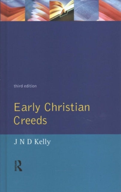 Book cover of: Early Christian Creeds. By: J. N. D. Kelly