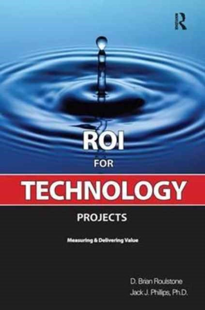 Book cover of: ROI for Technology Projects. By: Brian Roulstone