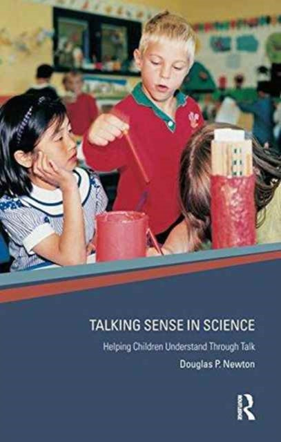 Book cover of: Talking Sense in Science. By: Douglas P. Newton