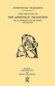 Book cover of: Treatise on the Apostolic Tradition of St Hippolytus of Rome, Bishop and Martyr. By: Gregory Dix