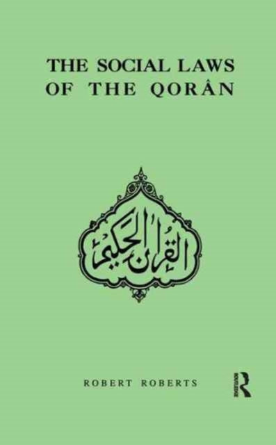 Book cover of: Social Laws Of The Qoran. By: Robert Roberts